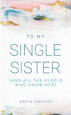 Picture of To My Single Sister