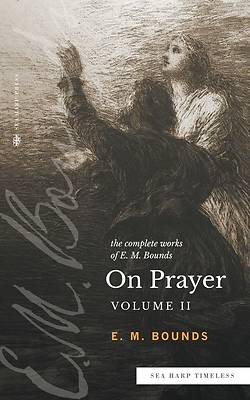 Picture of The Complete Works of E.M. Bounds On Prayer