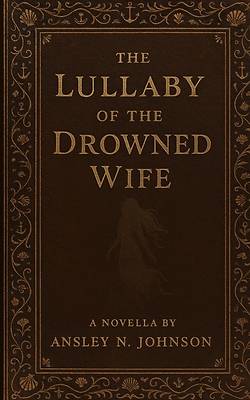 Picture of The Lullaby of the Drowned Wife