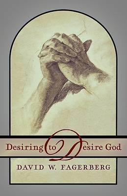 Picture of Desiring to Desire God
