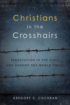 Picture of Christians in the Crosshairs