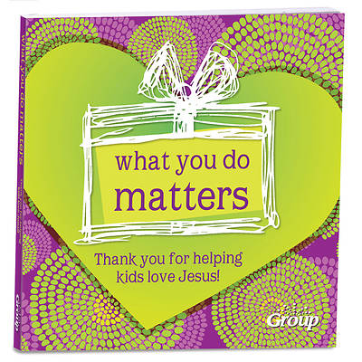 Picture of What You Do Matters