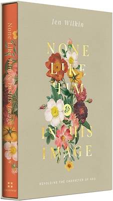 Picture of None Like Him and in His Image Gift Edition