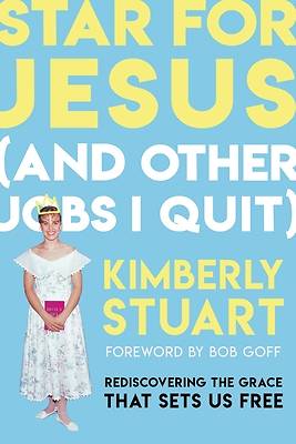 Picture of Star for Jesus (and Other Jobs I Quit)
