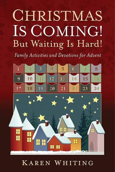 Picture of Christmas Is Coming! But Waiting Is Hard!