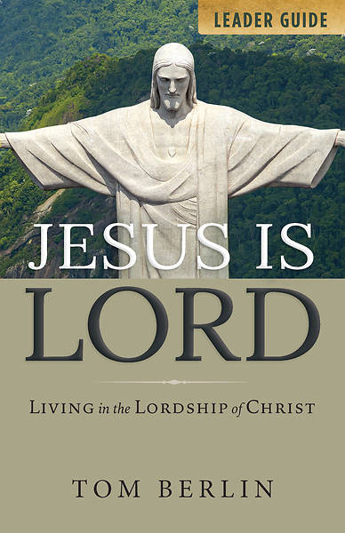 Jesus Is Lord Leader Guide