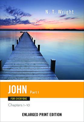 Picture of John for Everyone, Part 1-Enlarged Print Edition