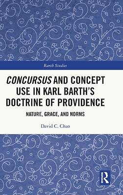 Concursus and Concept Use in Karl Barth's Doctrine of Providence