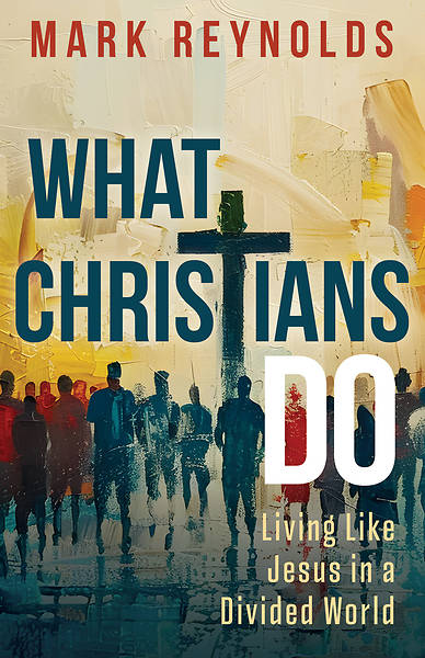 What Christians Do