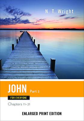 Picture of John for Everyone, Part 2-Enlarged Print Edition