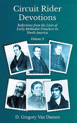 Picture of Circuit Rider Devotions, Reflections from the Lives of Early Methodist Preachers in North America, Volume 2
