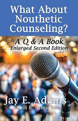 Picture of What About Nouthetic Counseling?