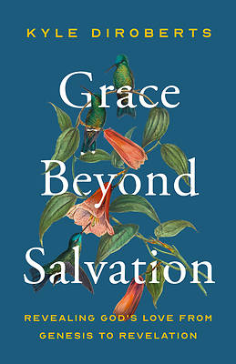 Picture of Grace Beyond Salvation