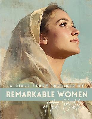 Picture of Remarkable Women of the Bible