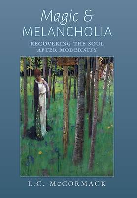 Magic and Melancholia