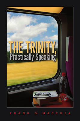 Picture of The Trinity, Practically Speaking