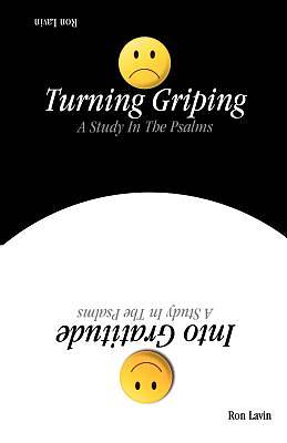 Picture of Turning Griping Into Gratitude