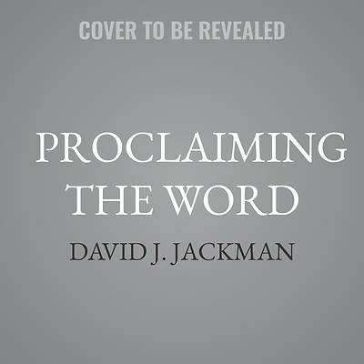 Picture of Proclaiming the Word