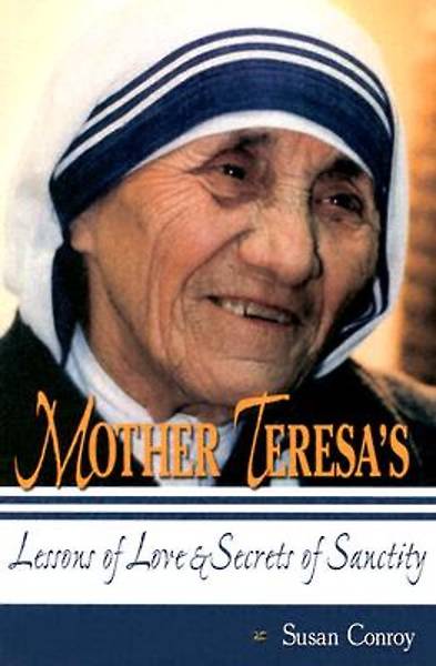 Picture of Mother Teresa's Lessons of Love & Secrets of Sanctity