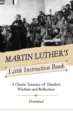 Picture of Martin Luther's Little Instruction Book