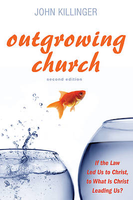 Picture of Outgrowing Church, 2nd ed.