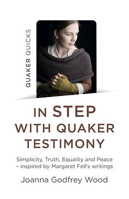Picture of Quaker Quicks - In Step with Quaker Testimony