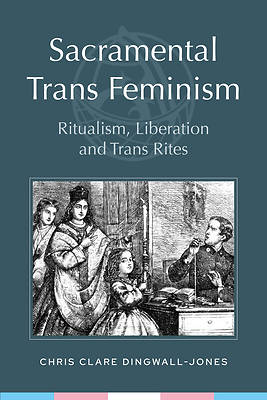 Picture of Sacramental Trans Feminism