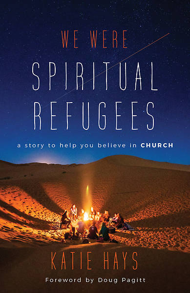 Picture of We Were Spiritual Refugees