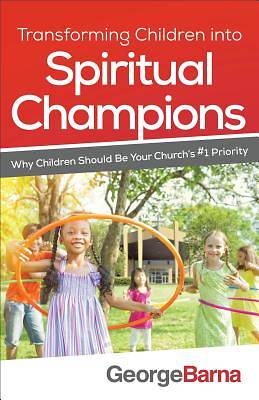 Picture of Transforming Children Into Spiritual Champions