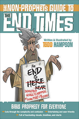 Picture of The Non-Prophet's Guide To(tm) the End Times