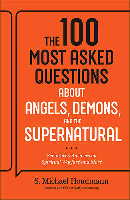 Picture of The 100 Most Asked Questions about Angels, Demons, and the Supernatural