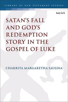 Picture of Satan's Fall and God's Redemption Story in the Gospel of Luke