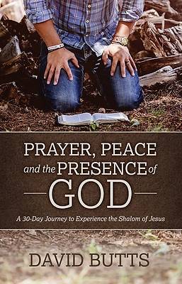 Picture of Prayer, Peace and the Presence of God