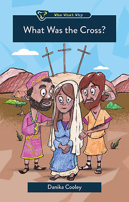 Picture of What Was the Cross?