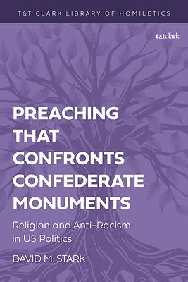 Picture of Preaching That Confronts Confederate Monuments