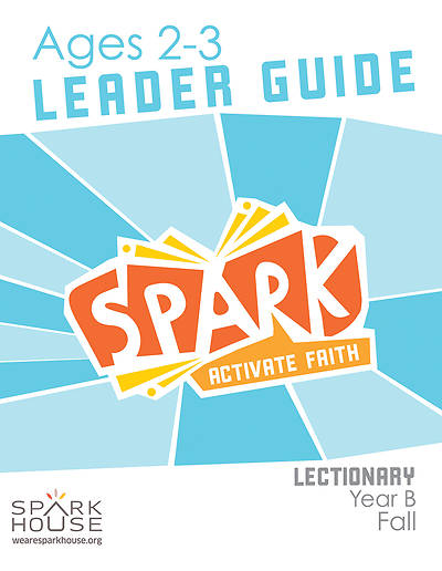 Picture of Spark Lectionary Ages 2-3 Leader Guide Year B Fall