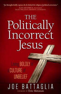 Picture of The Politically Incorrect Jesus