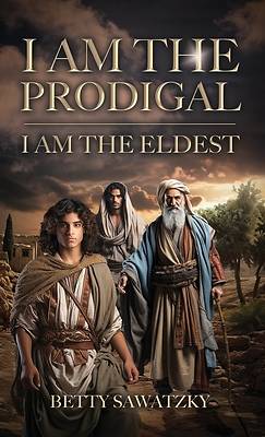 Picture of I Am the Prodigal, I Am the Eldest