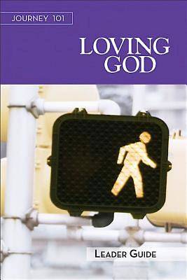 Picture of Journey 101: Loving God Leader Guide
