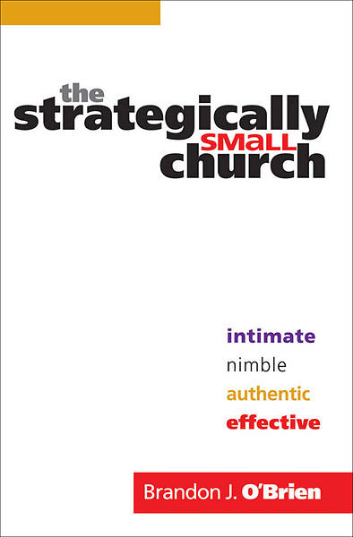 Picture of The Strategically Small Church
