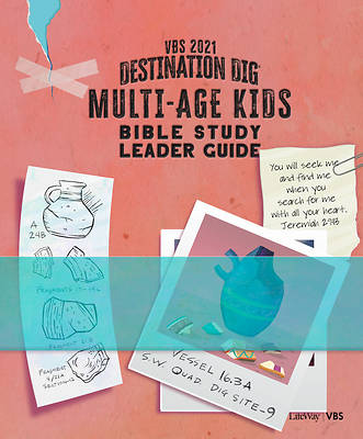 Picture of Vacation Bible School VBS 2021 Destination Dig Unearthing the Truth About Jesus Multi-age Kids Bible Study Leader Guide