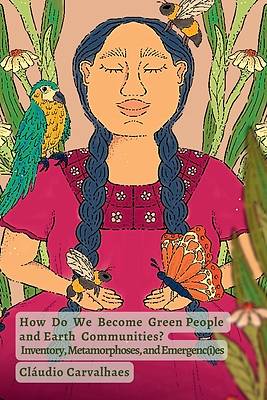 Picture of How Do We Become Green People and Earth Communities?