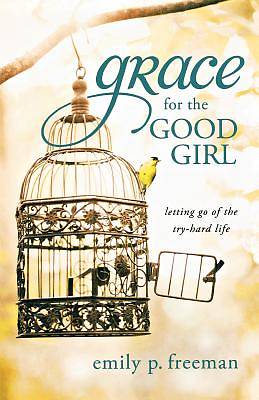 Picture of Grace for the Good Girl