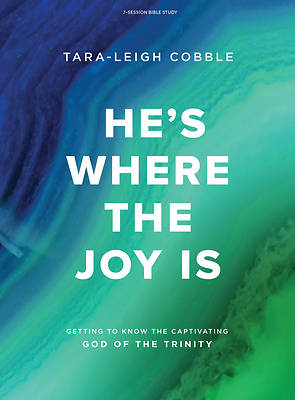 Picture of He's Where the Joy Is - Bible Study Book