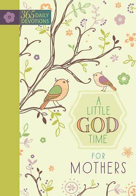 Picture of A Little God Time for Mothers Devotional