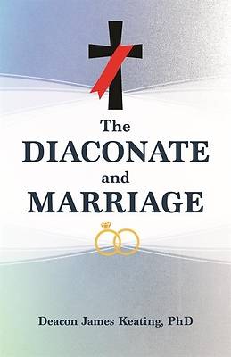 Picture of The Diaconate and Marriage