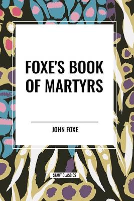 Picture of Foxe's Book of Martyrs