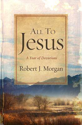 Picture of All to Jesus