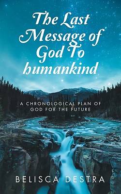 Picture of The Last Message of God To humankind