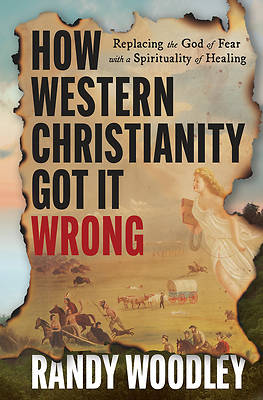 Picture of How Western Christianity Got It Wrong